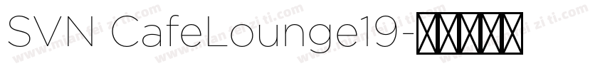 SVN CafeLounge19字体转换